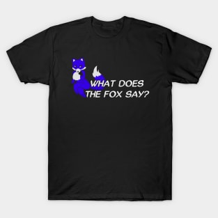 What does the fox say? - Blue T-Shirt